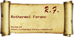 Rothermel Ferenc névjegykártya